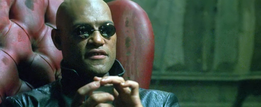 Laurence Fishburn as Morpheus